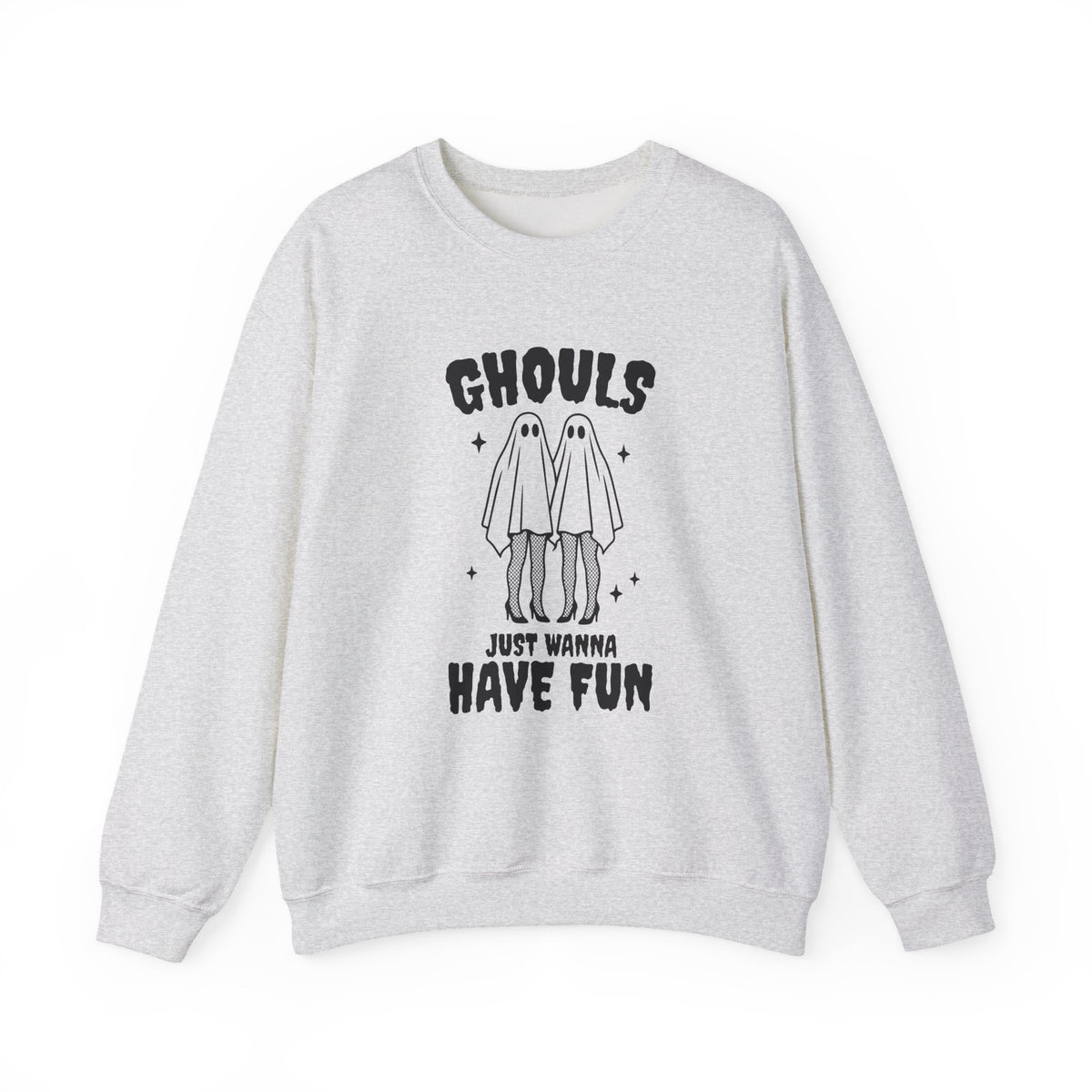 Ghouls Just Wanna Have Fun | Halloween | Crewneck