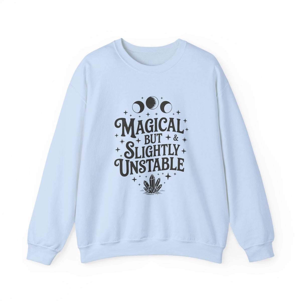 Magical But Slighly Unstable | Halloween | Crewneck