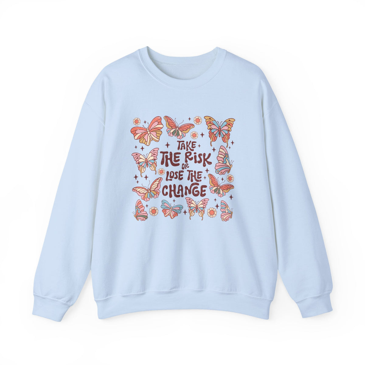 Take The Risk | BOHO | Crewneck
