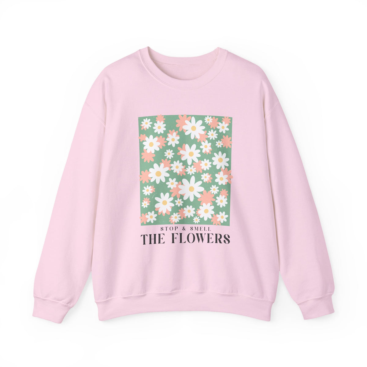 Stop & Smell The Flowers | Boho | Summer | Crewneck