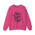 You Goth This | Halloween | Crewneck