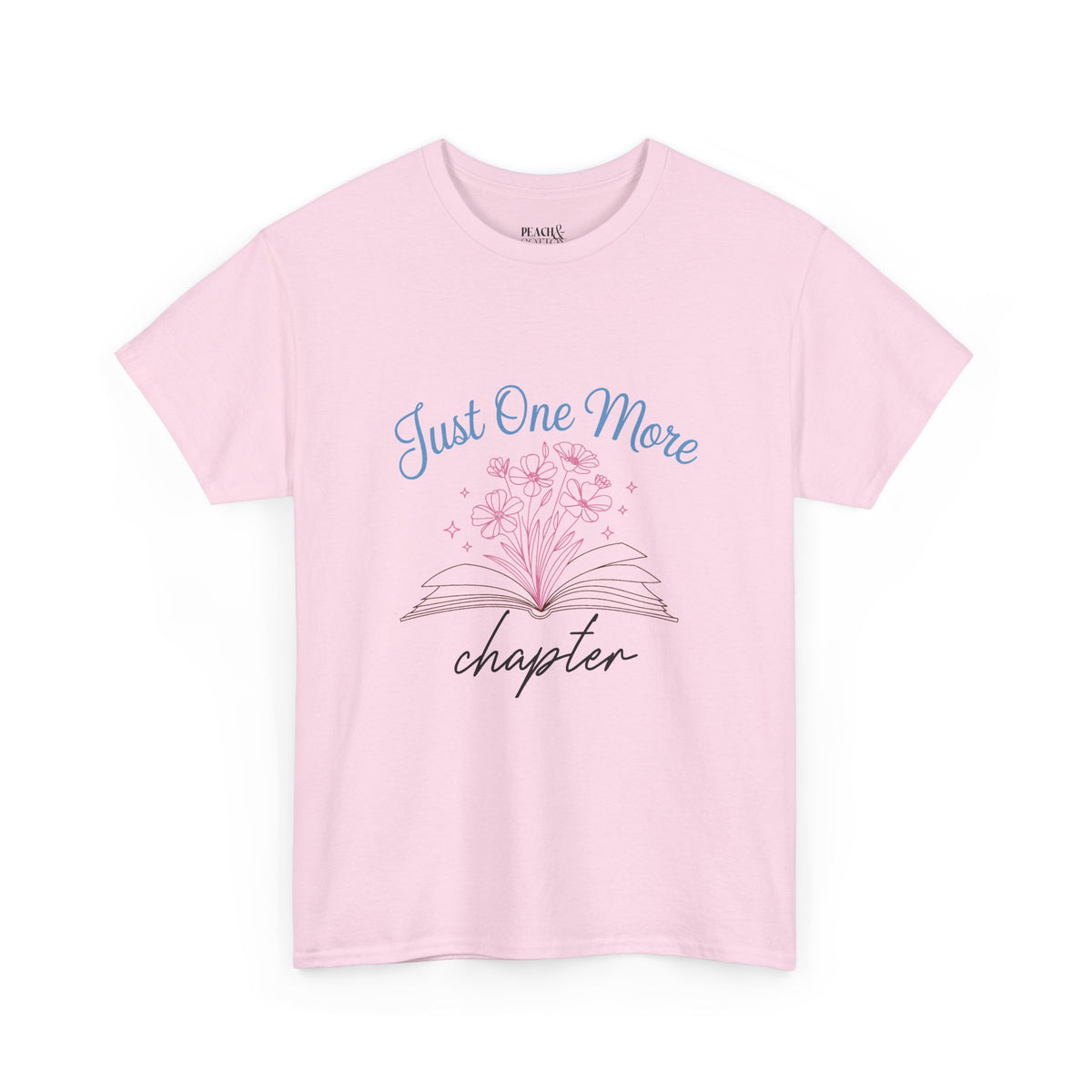 Just One More Chapter | Book Lover | T-Shirt