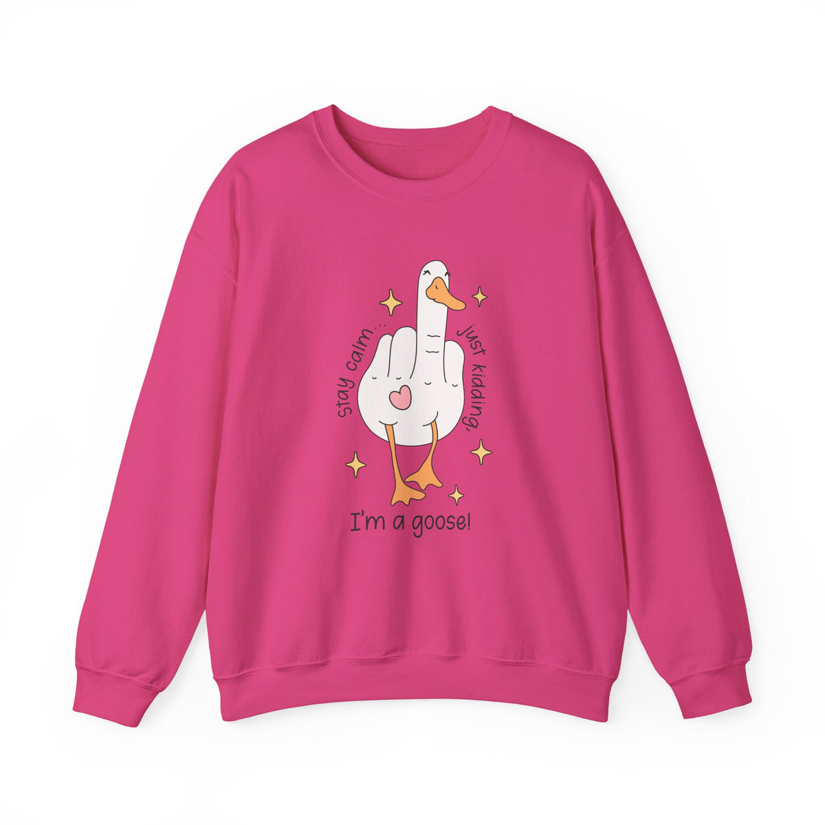 Stay Calm | Silly Goose | Crewneck