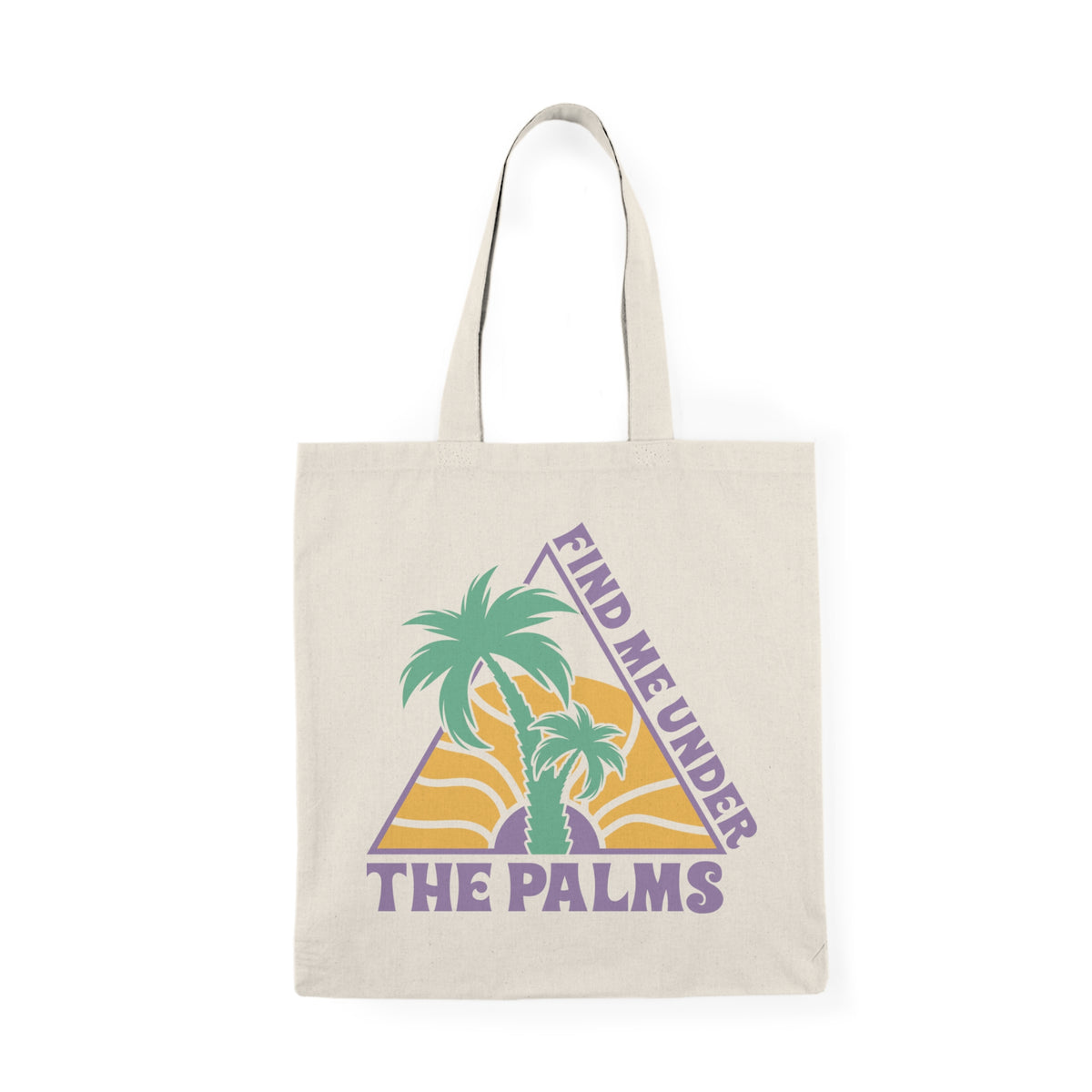 Find Me Under The Palms | Beach | Summer | Tote Bag
