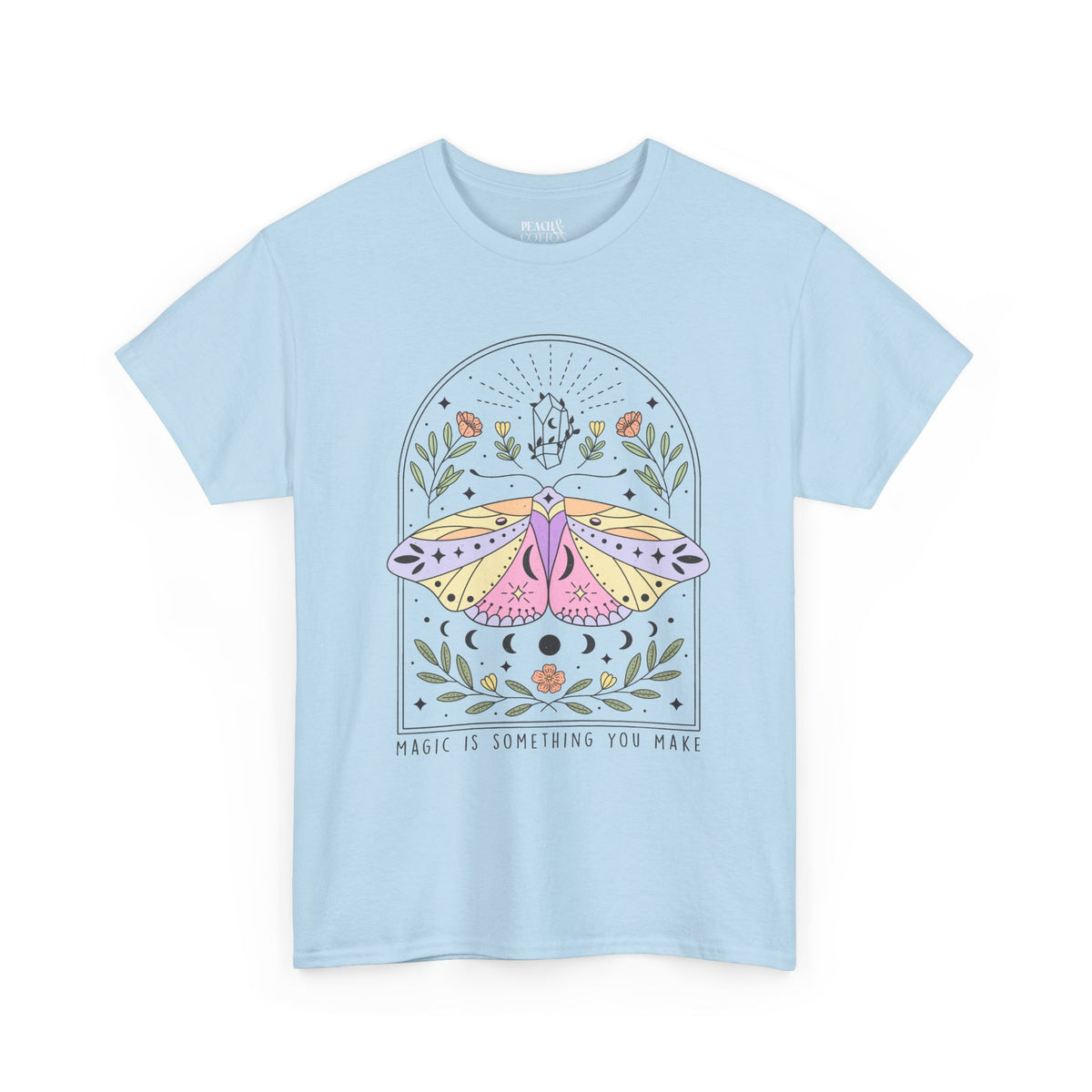 Magic Is Something You Make | Moth Butterfly | Summer | T-Shirt