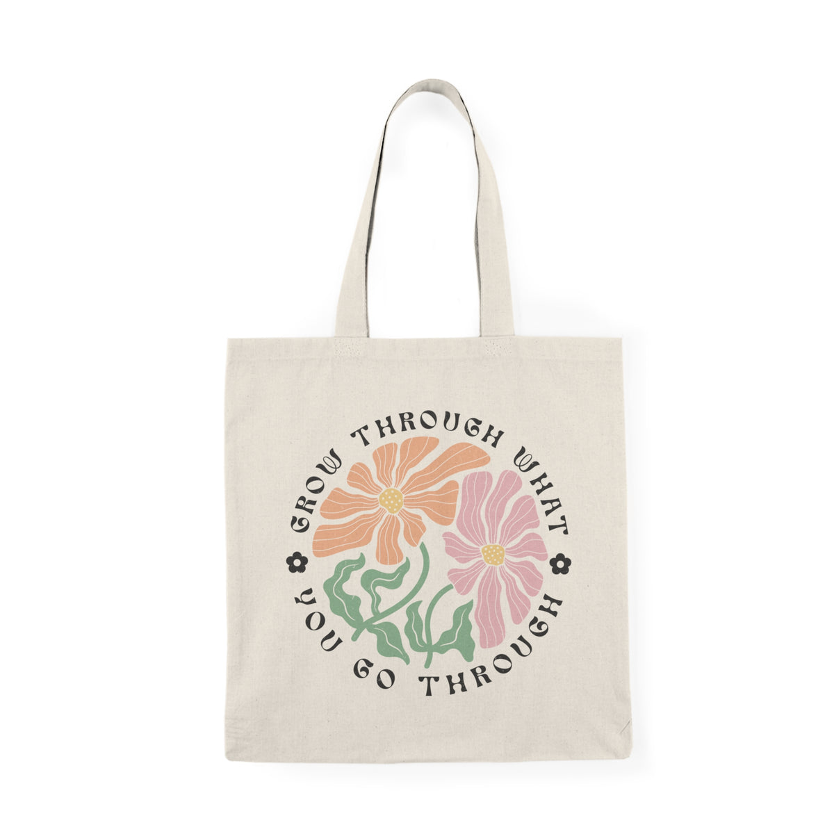 Grow Through What You Go Through | Boho | Summer | Tote Bag