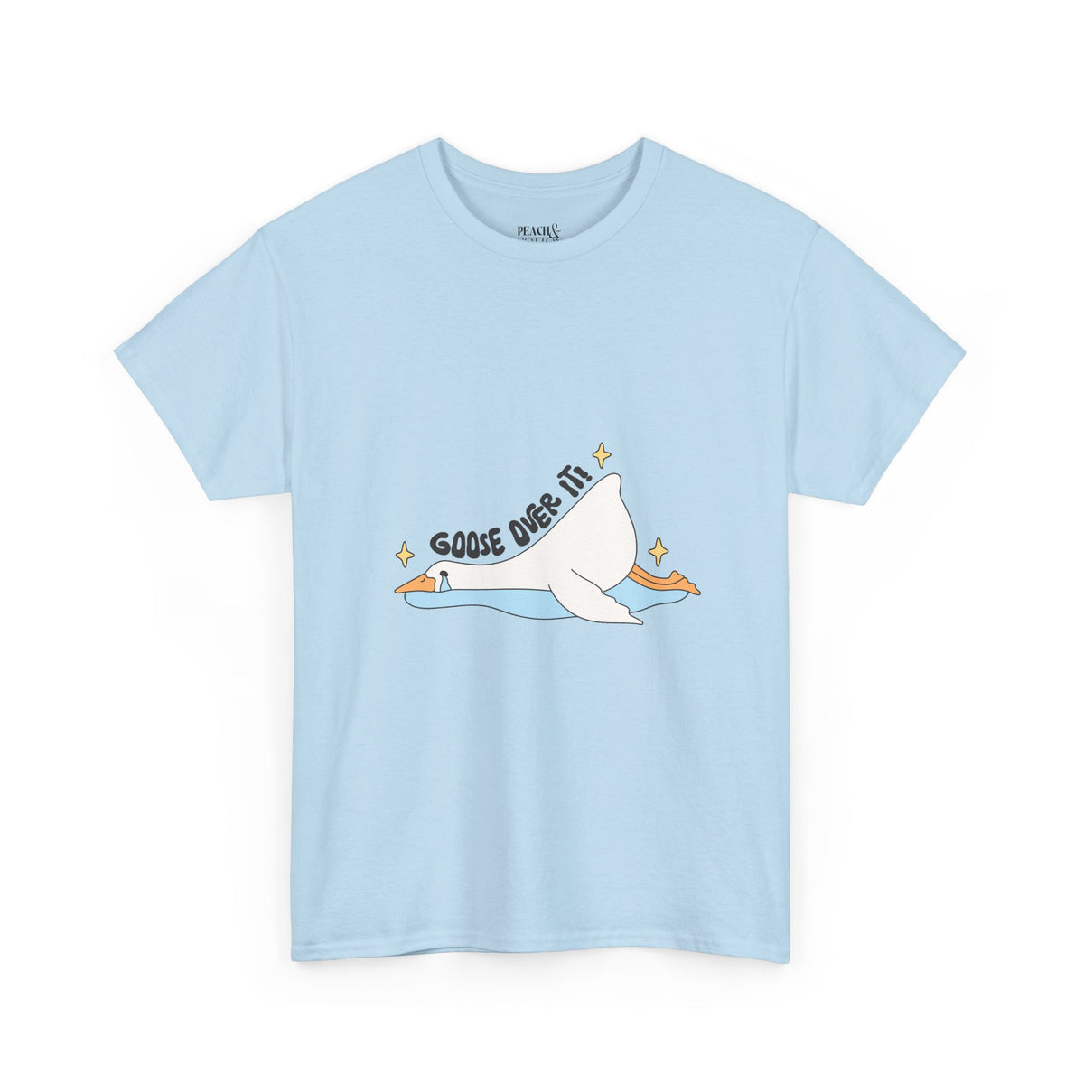 Goose Over It | Silly Goose | T-Shirt
