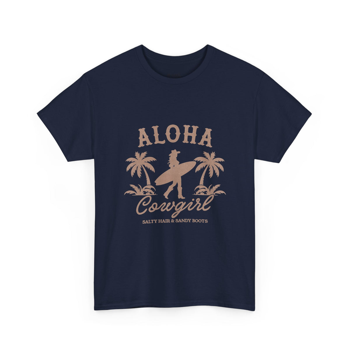 Aloha Cowgirl | Salty Cowgirl | Summer | T-Shirt