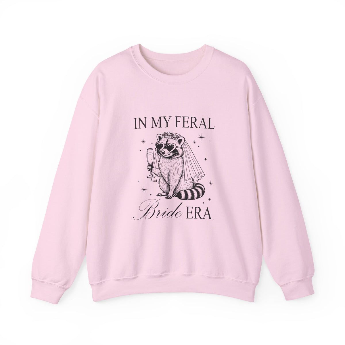 In my feral Bride Era | Racoon | Bachelorette | Crewneck