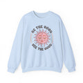 Be The Good See The Good | Boho | Crewneck