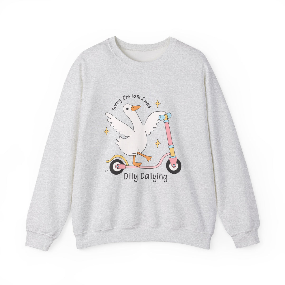 Sorry I'm Late | Silly Goose | Crewneck