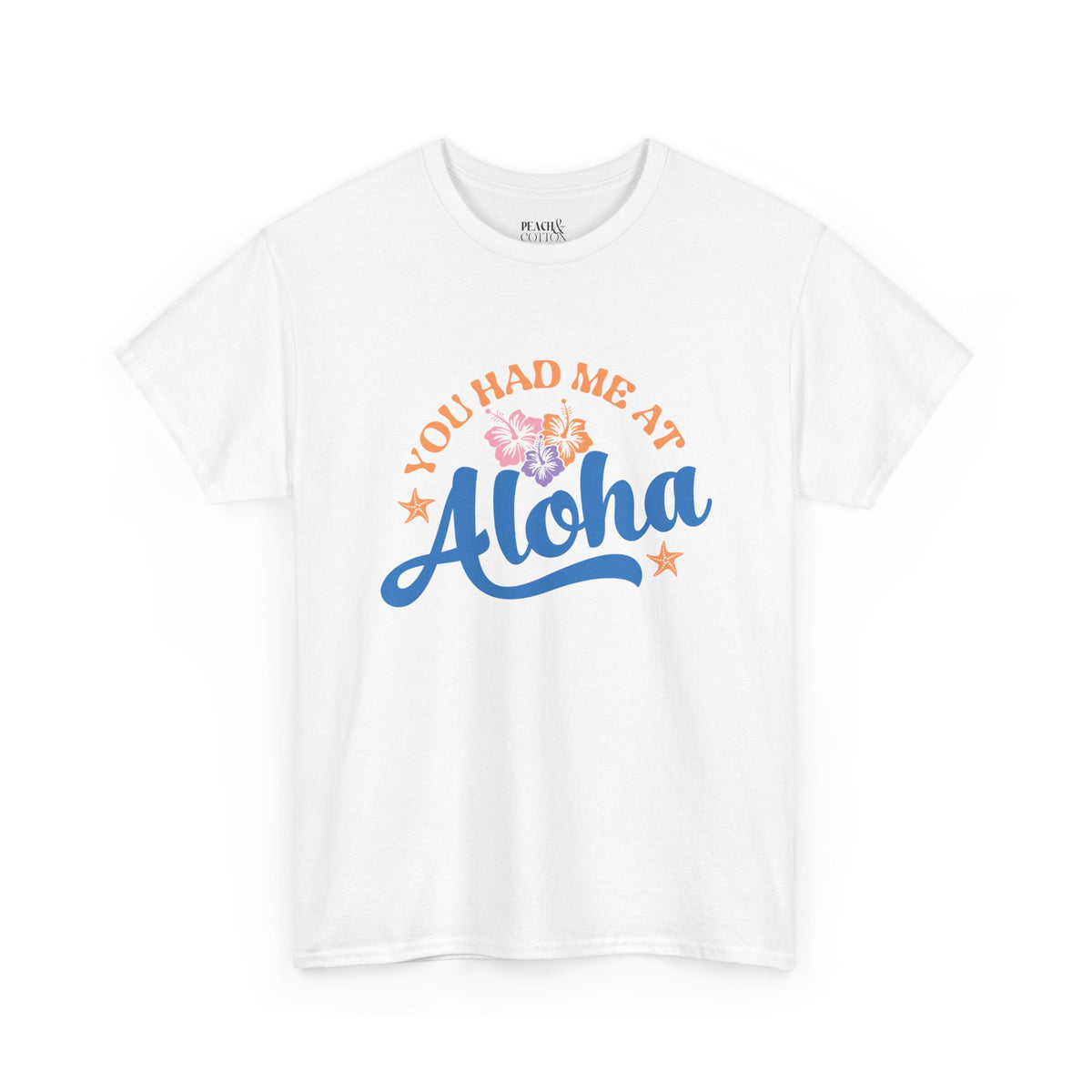 You Had Me At Aloha | Beach | Summer | T-Shirt