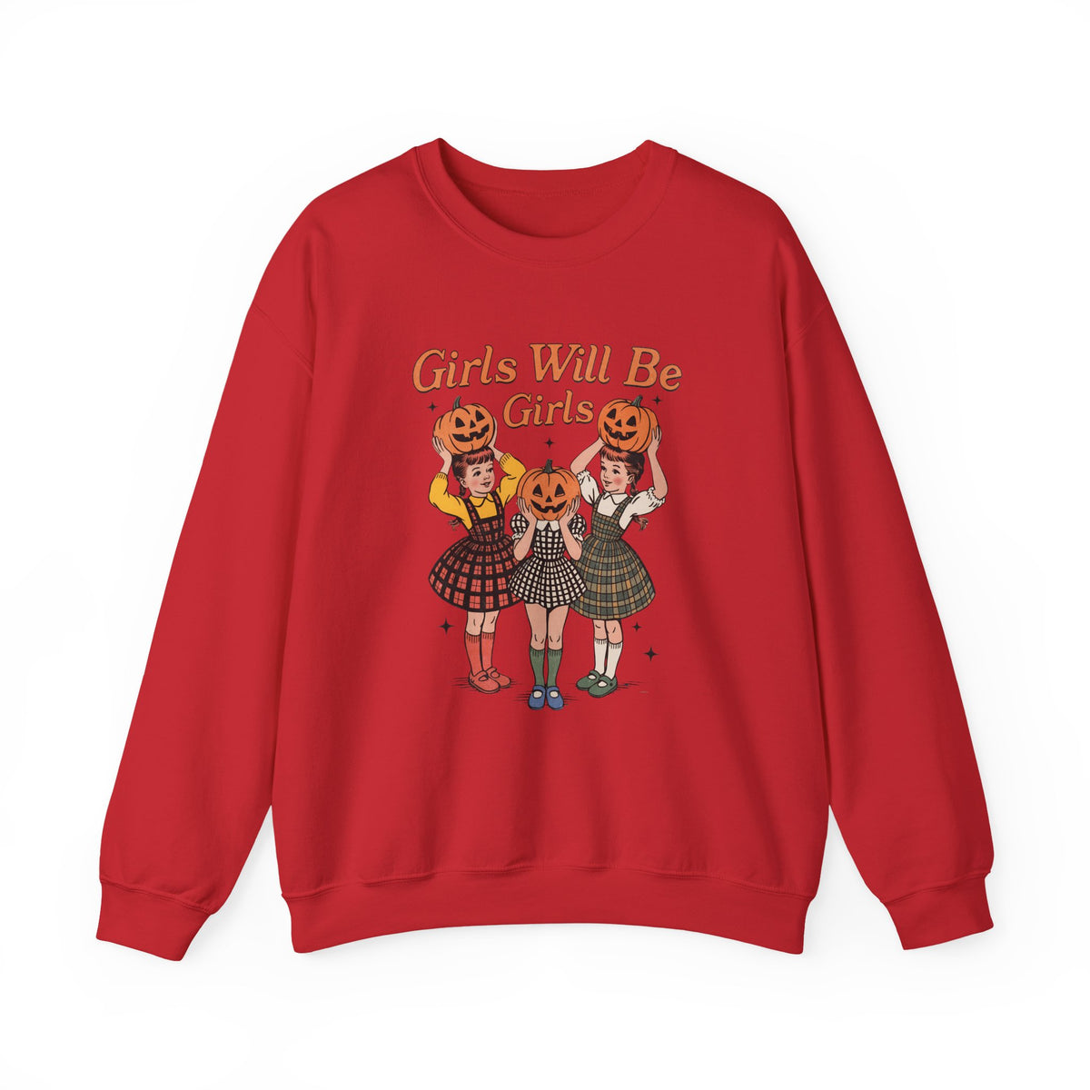 Girls Will Be Girls | Pumpkin | Halloween | Crewneck