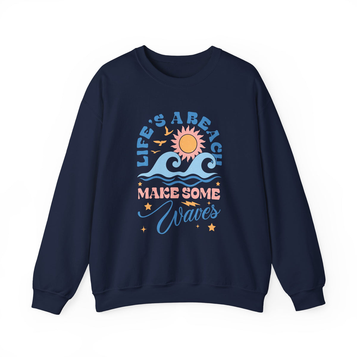 Life's A Beach, Make Some Waves | Summer Boho | Crewneck
