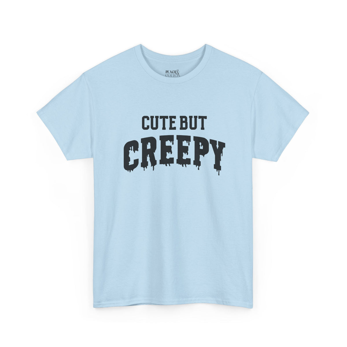 Cute But Creepy | Halloween | T-Shirt