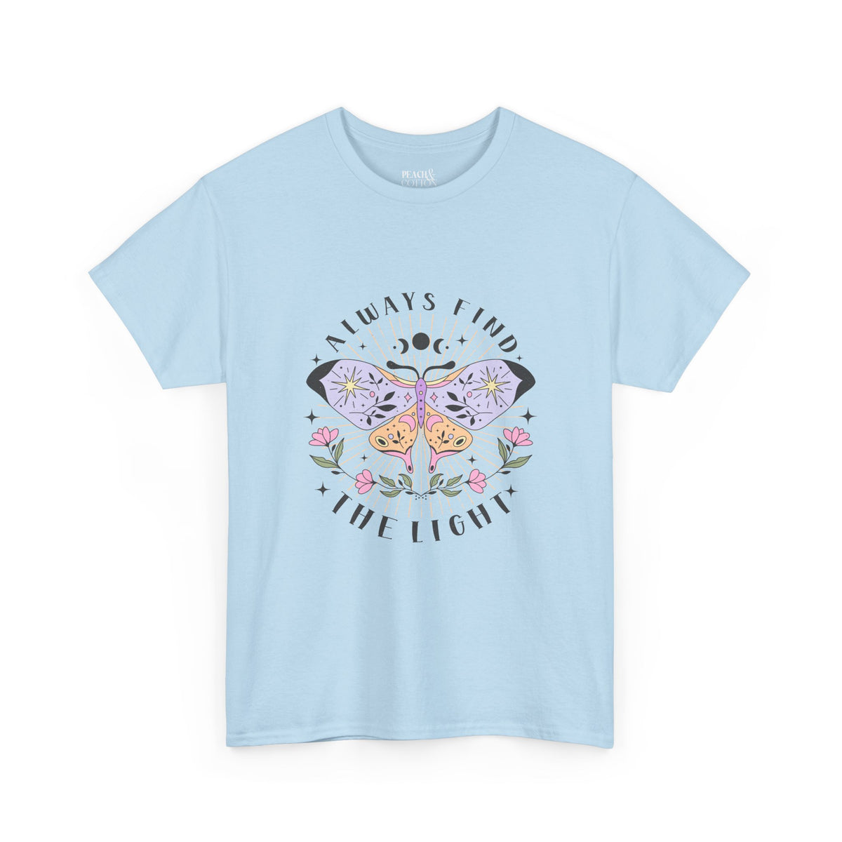 Always Find The Light | Moth Butterfly | Summer | T-Shirt