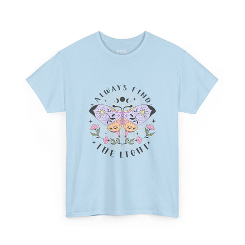 Always Find The Light | Moth Butterfly | Summer | T-Shirt