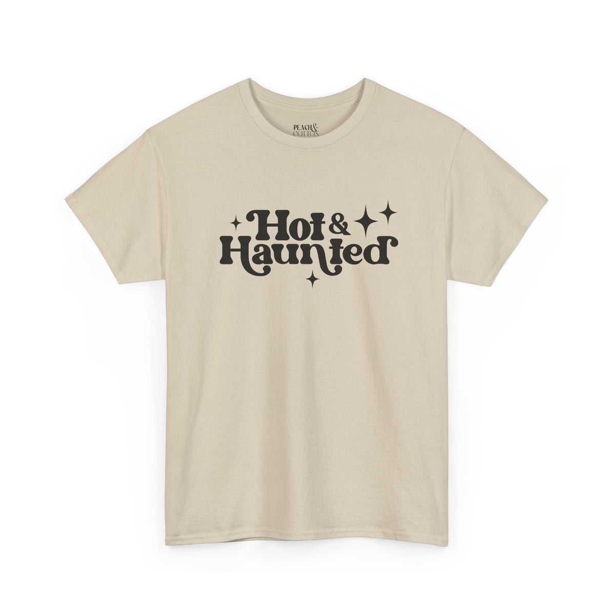 Hot & Haunted | Halloween | T-Shirt