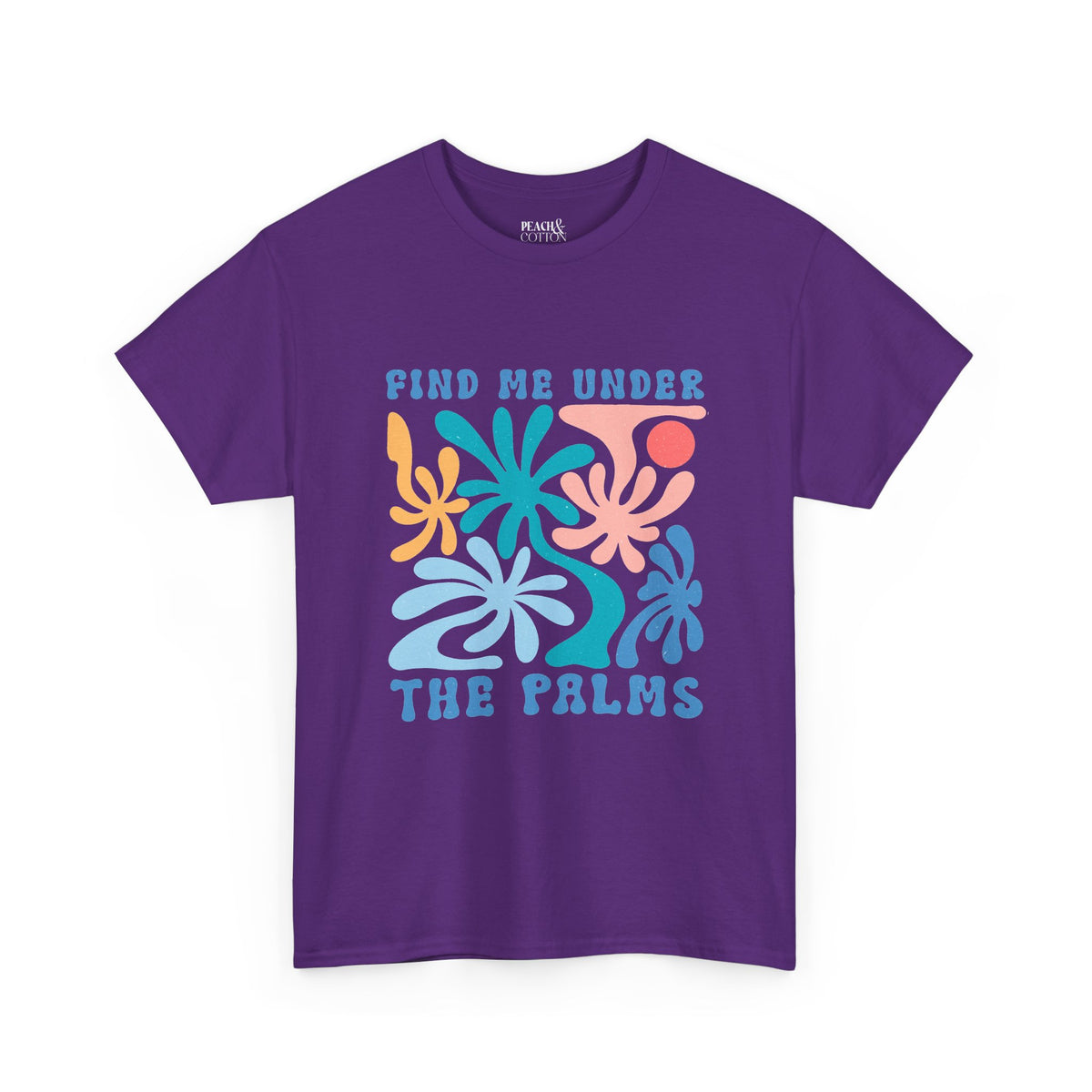 Find Me Under The Palms | Summer Boho | T-Shirt