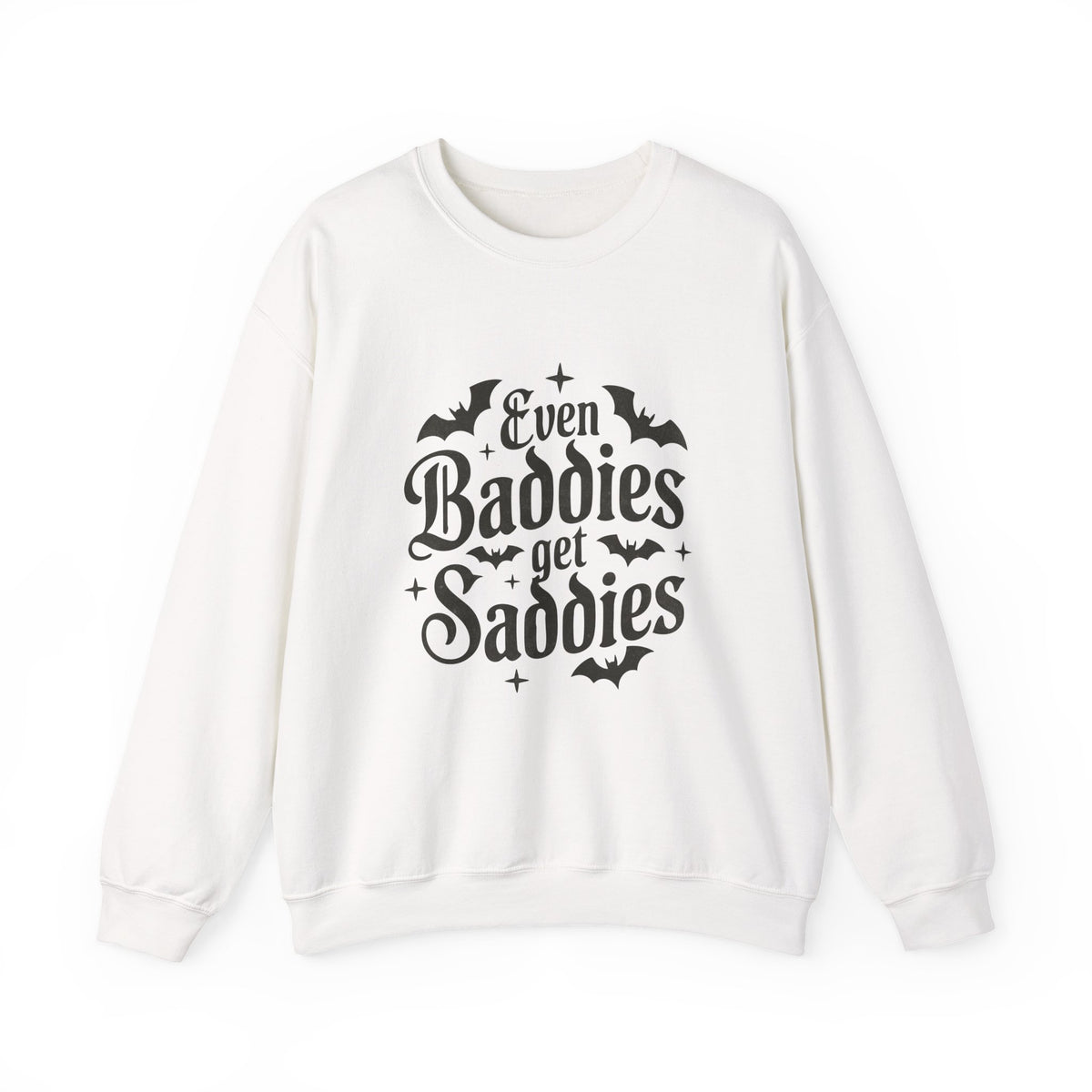 Even Baddies Get Saddies | Halloween | Crewneck