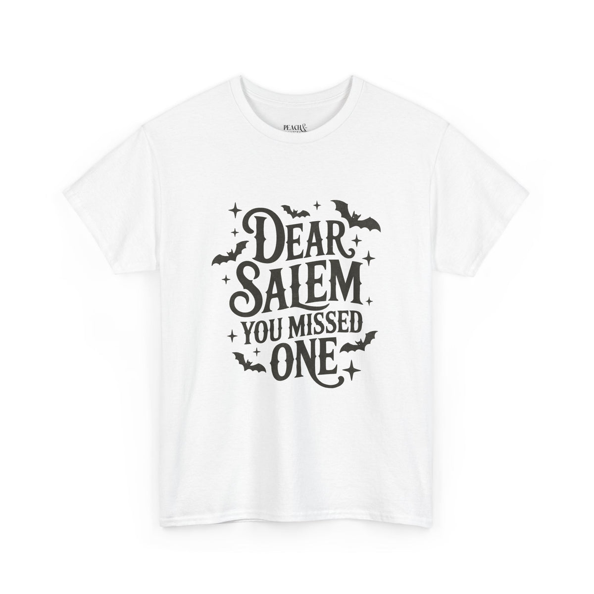 Dear Salem You Missed One | Halloween | T-Shirt