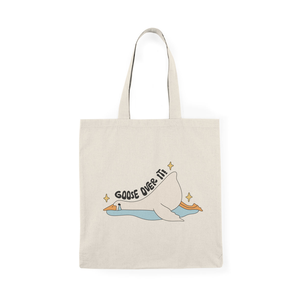 Goose Over It | Silly Goose | Tote Bag