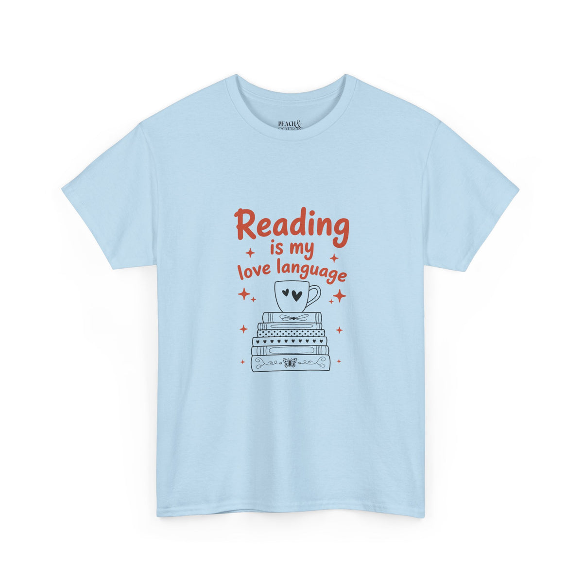Reading Is My Love Language | Book Lover | T-Shirt