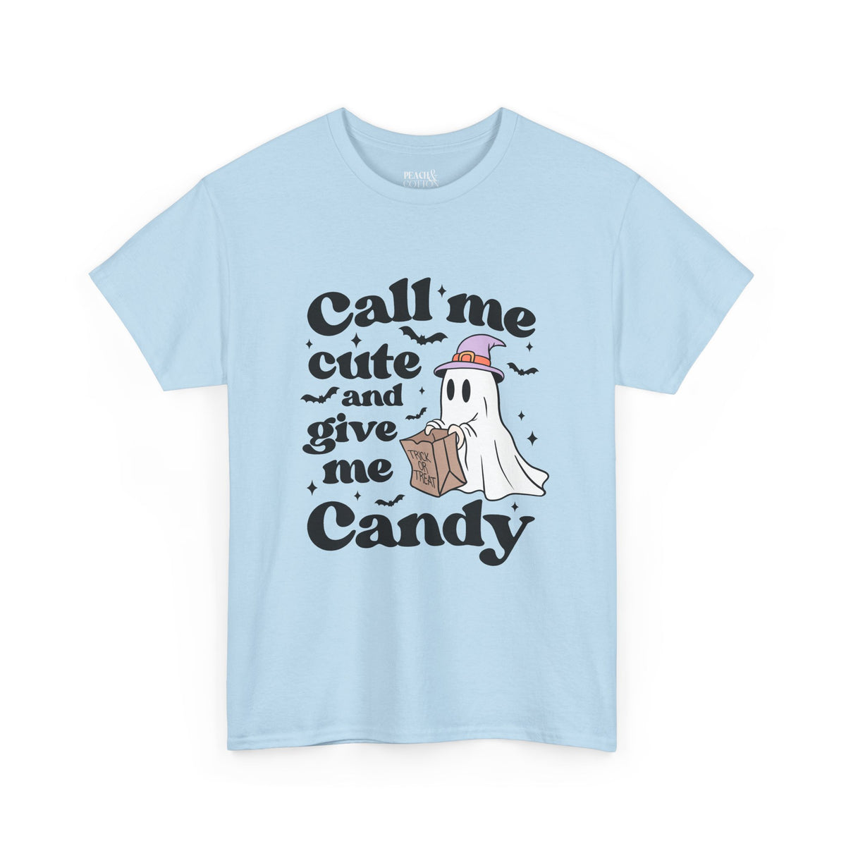 Call Me Cute And Give Me Candy | Ghost | Halloween | T-Shirt