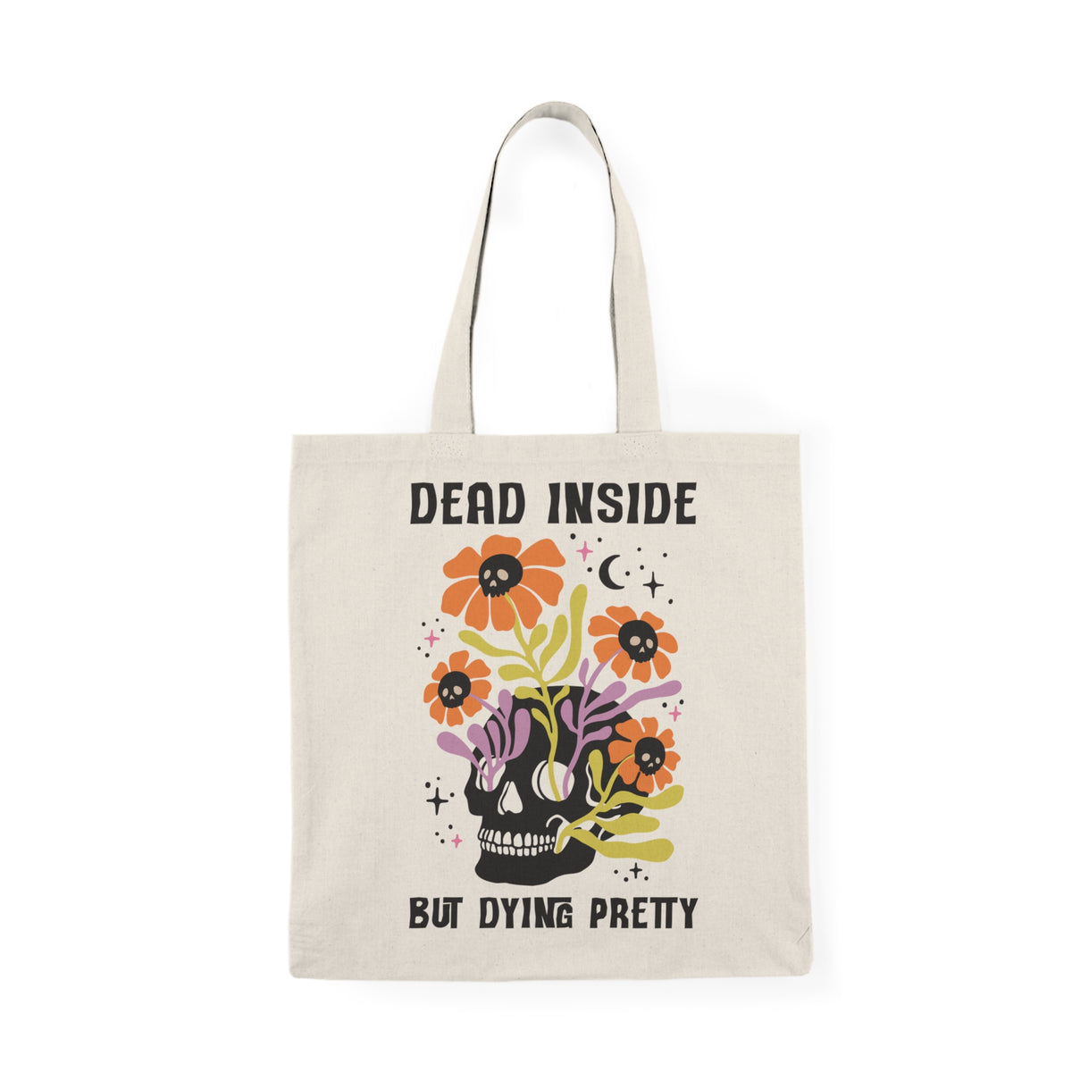 Dead Inside But Dying Pretty | Halloween | Tote Bag