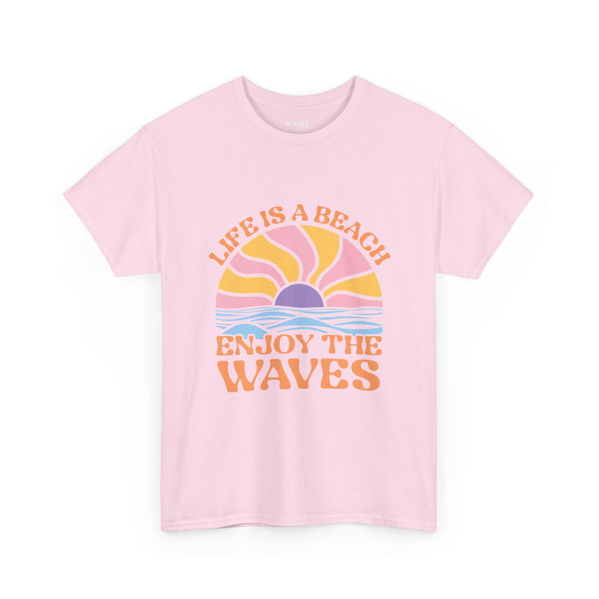 Life Is A Beach Enjoy The Waves | Beach | Summer | T-Shirt