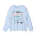 Do Your Best Forget The Rest | Boho | Summer | Crewneck