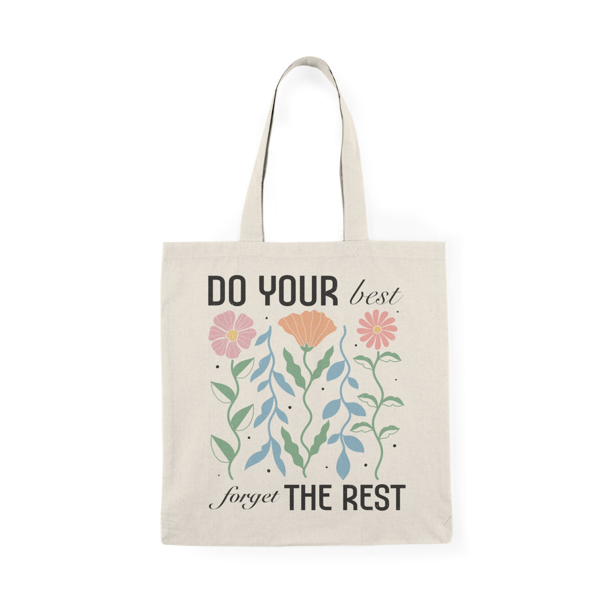 Do Your Best Forget The Rest | Boho | Summer | Tote Bag