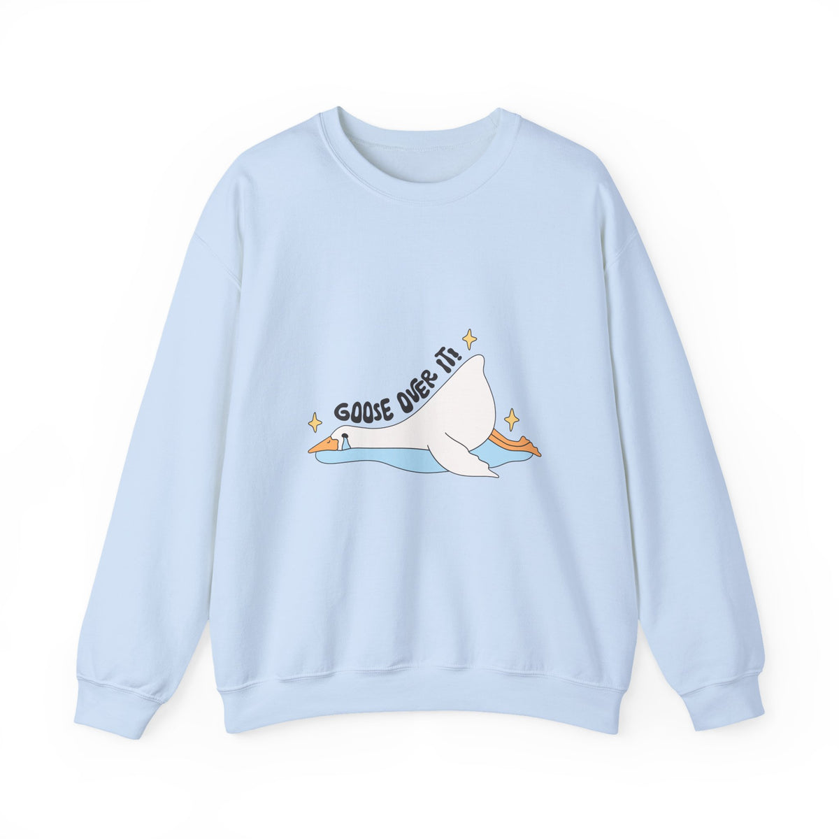 Goose Over It | Silly Goose | Crewneck