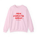 Main Character Energy | The Bride | Bachelorette | Crewneck