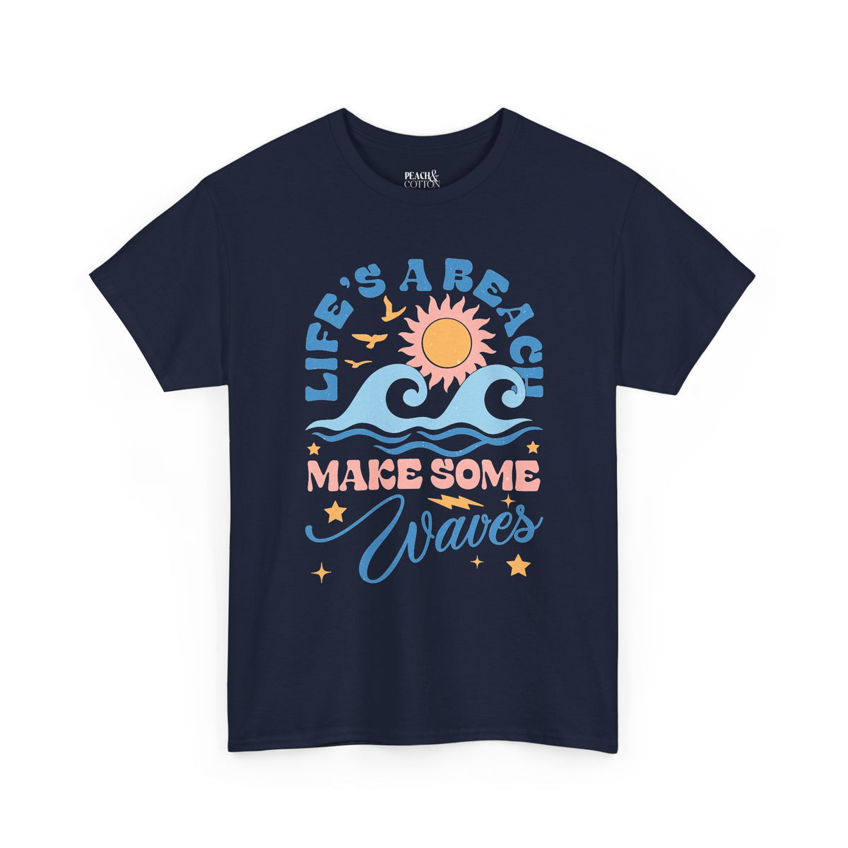 Life's A Beach, Make Some Waves | Summer Boho | T-Shirt