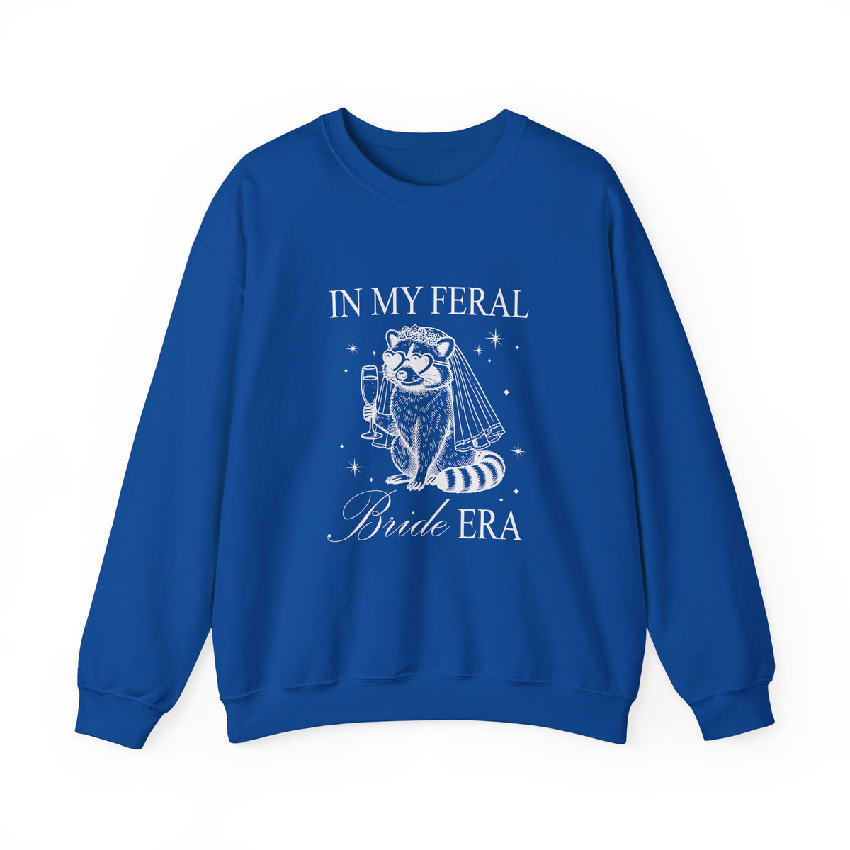 In my feral Bride Era | Racoon | Bachelorette | Crewneck