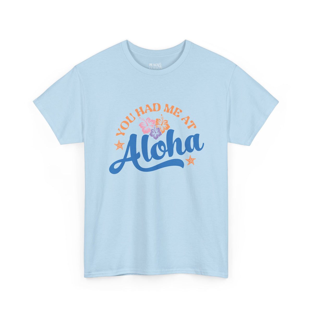 You Had Me At Aloha | Beach | Summer | T-Shirt