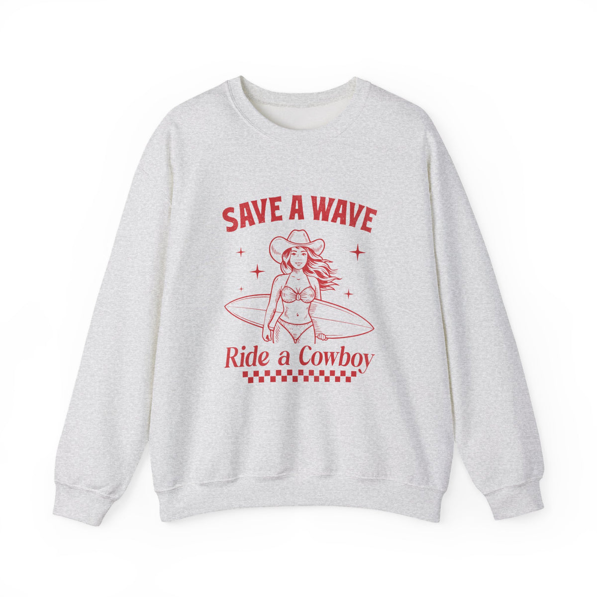 Save A Wave Ride A Cowboy | Salty Cowgirl | Summer | Crewneck