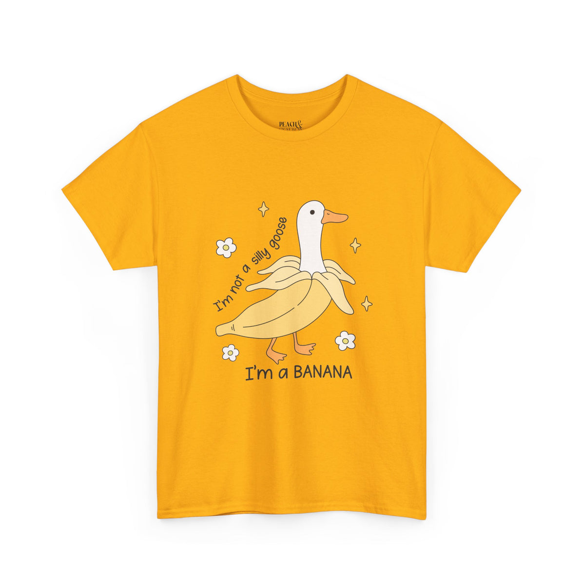 I'm A Banana | Silly Goose | T-Shirt