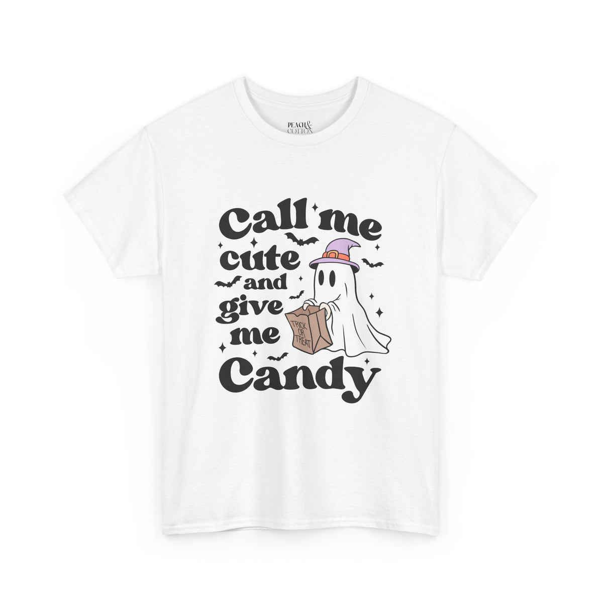 Call Me Cute And Give Me Candy | Ghost | Halloween | T-Shirt