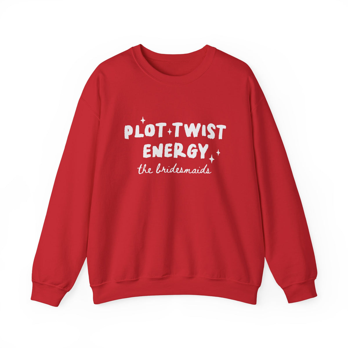 Plot Twist Energy | The Bridesmaids | Bachelorette | Crewneck