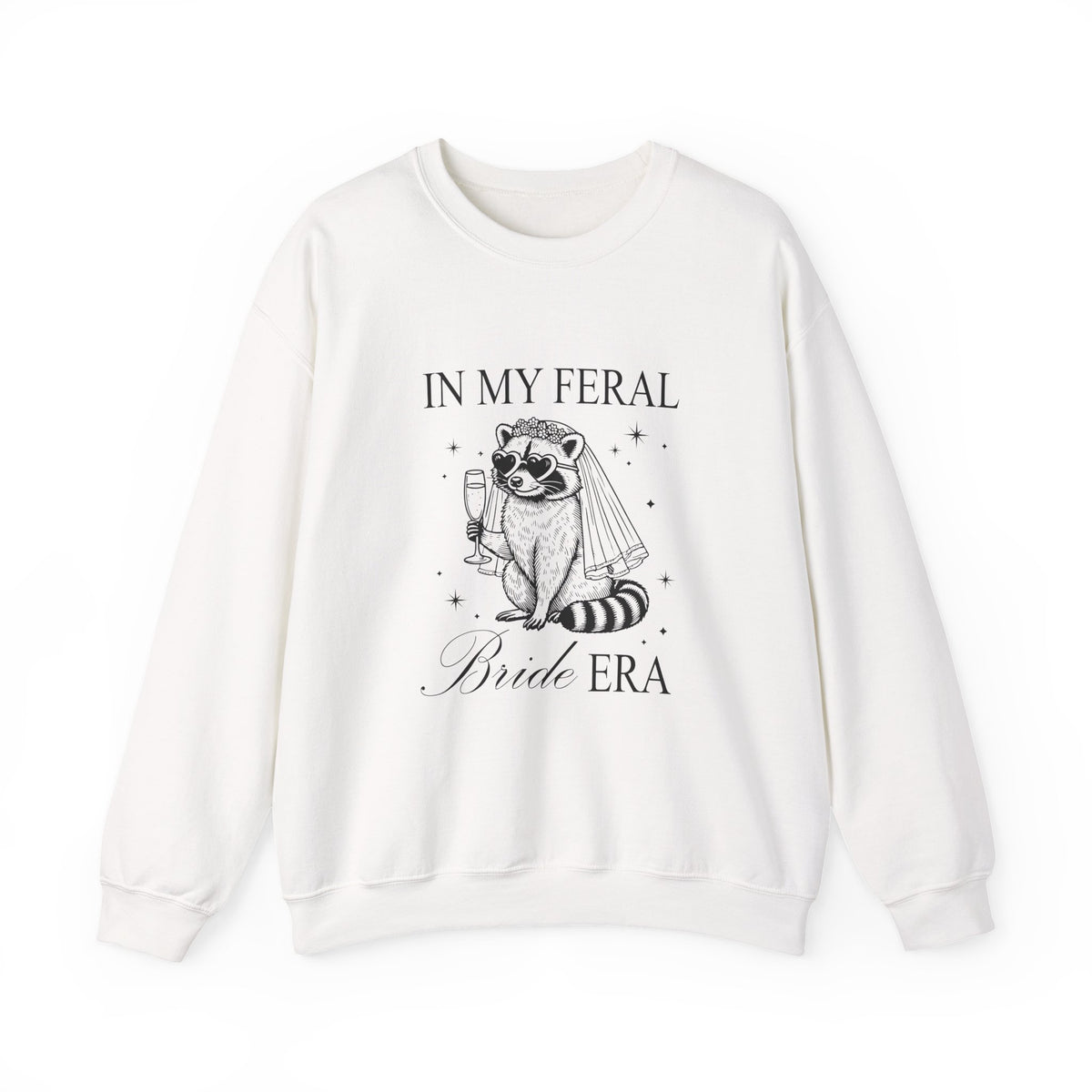 In my feral Bride Era | Racoon | Bachelorette | Crewneck