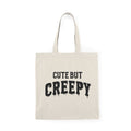 Cute But Creepy | Halloween | Tote Bag