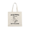 Silly Bride Goose Gettin Loose | Bachelorette | Tote Bag