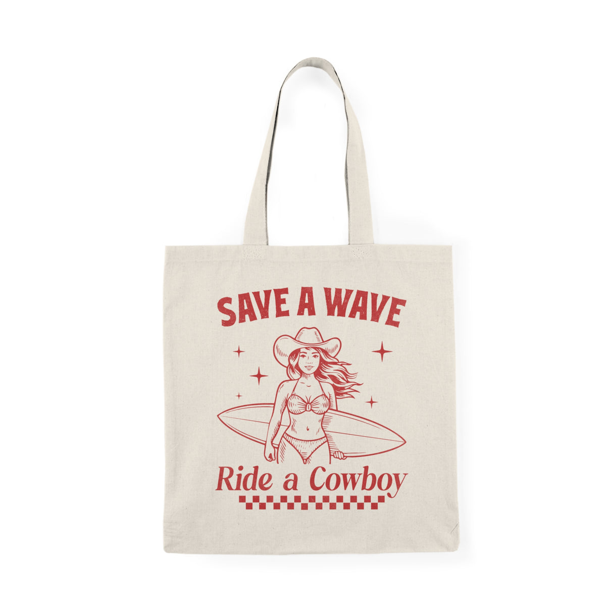 Save A Wave Ride A Cowboy | Salty Cowgirl | Summer | Tote Bag