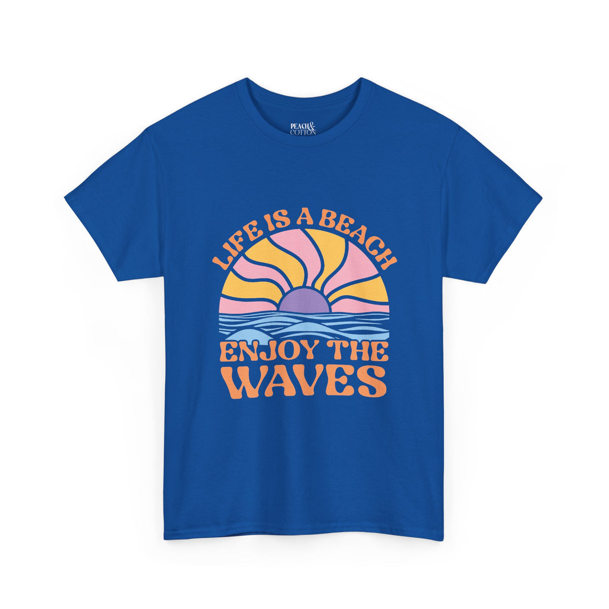 Life Is A Beach Enjoy The Waves | Beach | Summer | T-Shirt