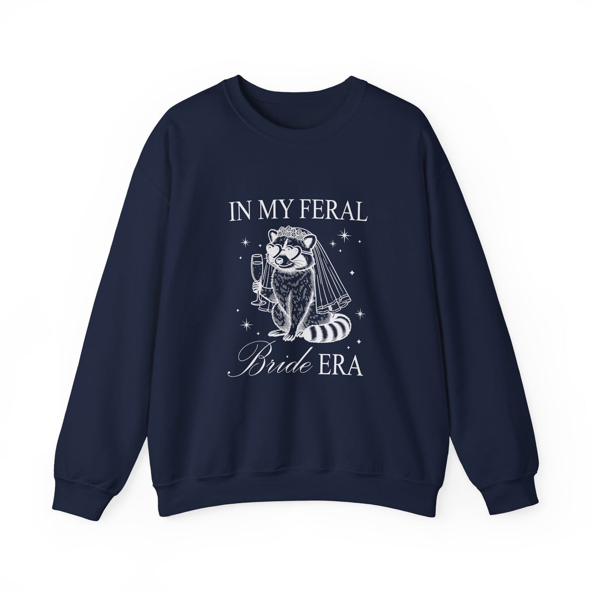 In my feral Bride Era | Racoon | Bachelorette | Crewneck