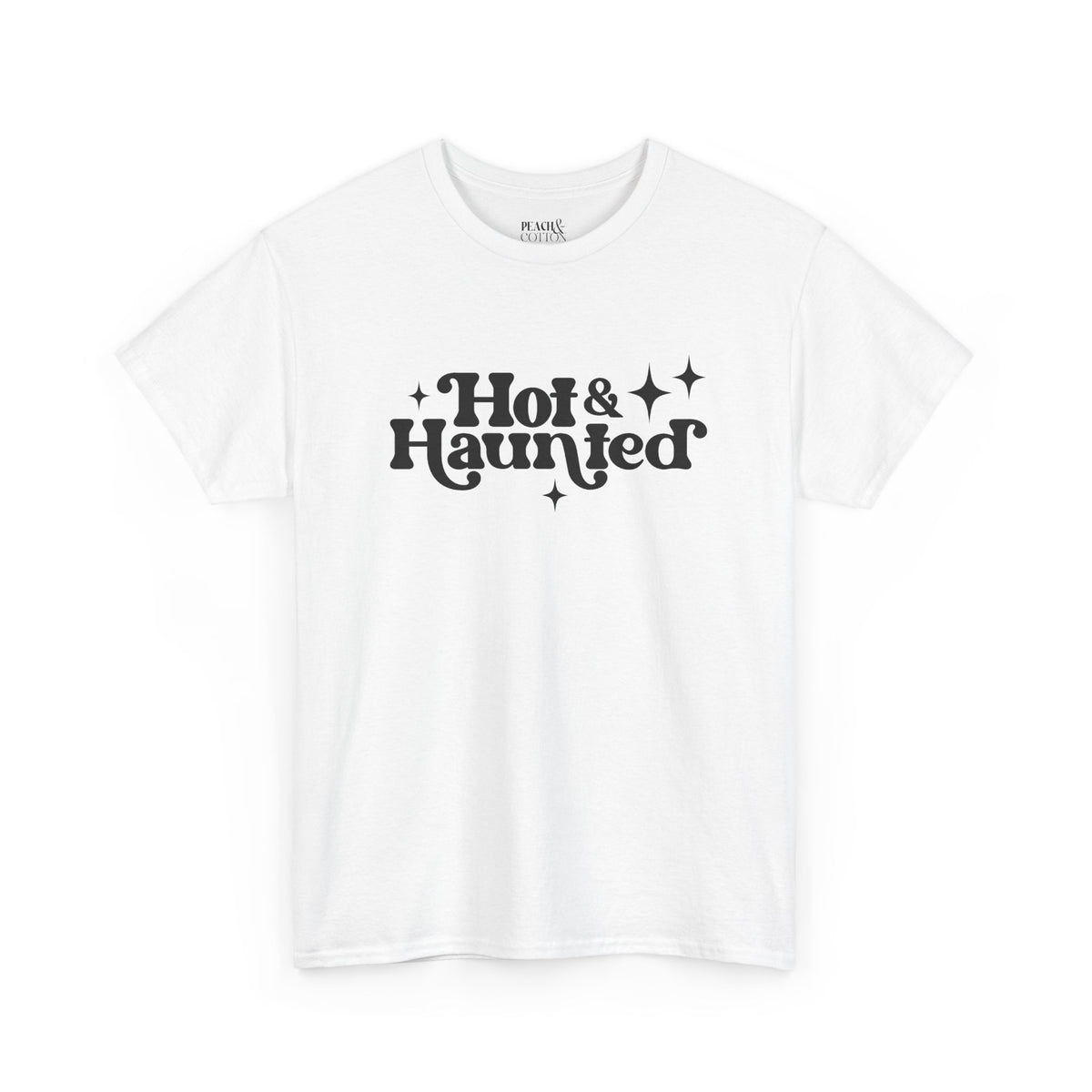 Hot & Haunted | Halloween | T-Shirt
